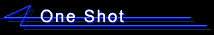 One Shot